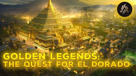  El Dorado: A Golden City That Shines Through Folklore!